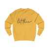 Front & Back Design Crew Neck | Let Them | Perfect Gift | Statement Wear - Image 4