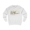 Front & Back Design Crew Neck | Let Them | Perfect Gift | Statement Wear - Image 8