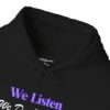 We Listen We & Don't Judge Hoodie | Self-Care | Mental Health Awareness - Image 3