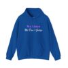 We Listen We & Don't Judge Hoodie | Self-Care | Mental Health Awareness - Image 11