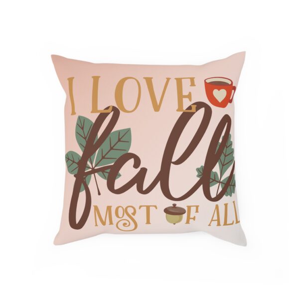 Autumn-Inspired Decorative Throw Pillow | "I Love Fall Most of All Cozy" Reversible Pillow for Fall | Seasonal Home Decor