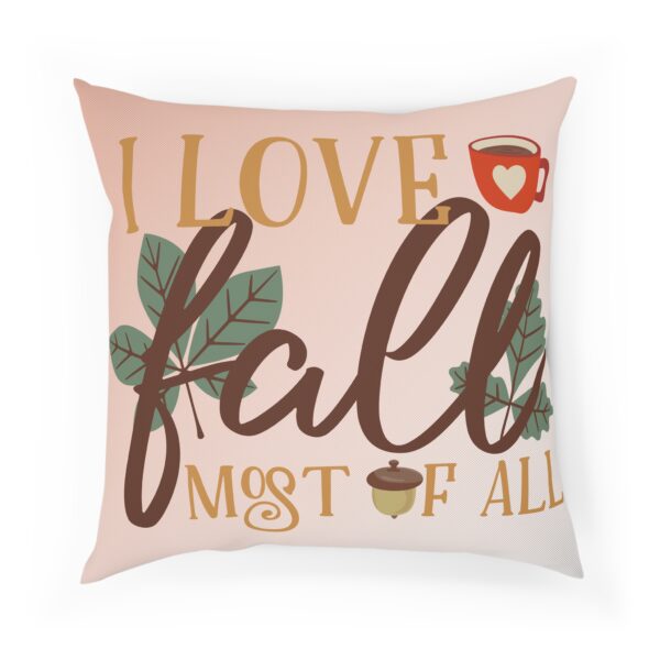 Autumn-Inspired Decorative Throw Pillow | "I Love Fall Most of All Cozy" Reversible Pillow for Fall | Seasonal Home Decor - Image 4
